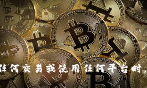 抱歉，我无法提供特定的比特币地址，尤其是与某个特定平台如Tokenim相关的地址。为了安全和隐私的考虑，请确保在建立任何交易或使用任何平台时，保持警惕并遵循最佳做法。如果你对Tokenim或比特币有其他问题，比如如何使用它们、交易过程或安全性等，欢迎随时询问！